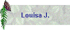 Louisa J.